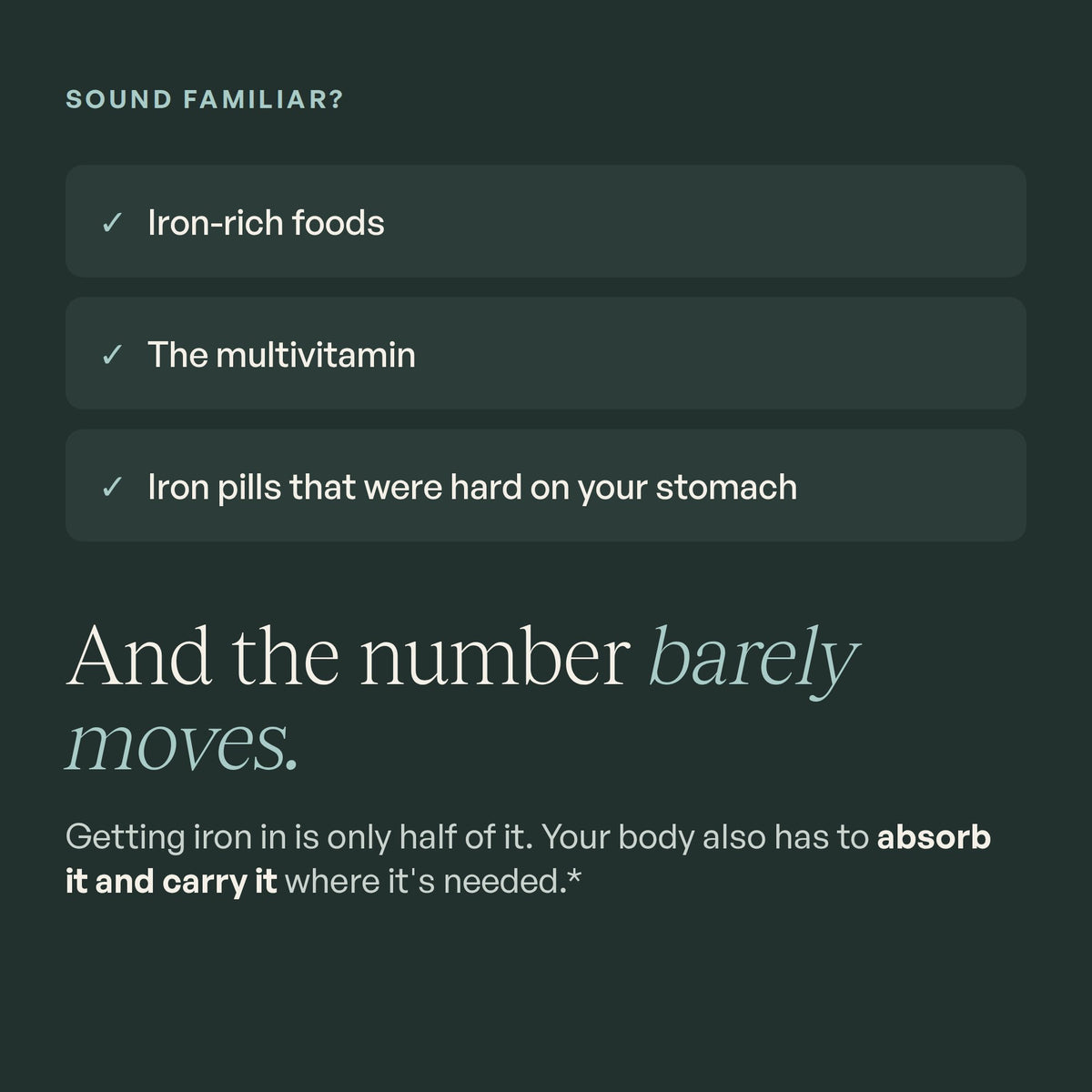 Iron-rich foods, the multivitamin, iron pills, and the number barely moves