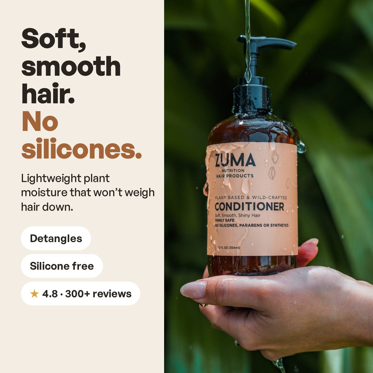 Zuma Nutrition Conditioner: Soft, smooth hair. No silicones.
