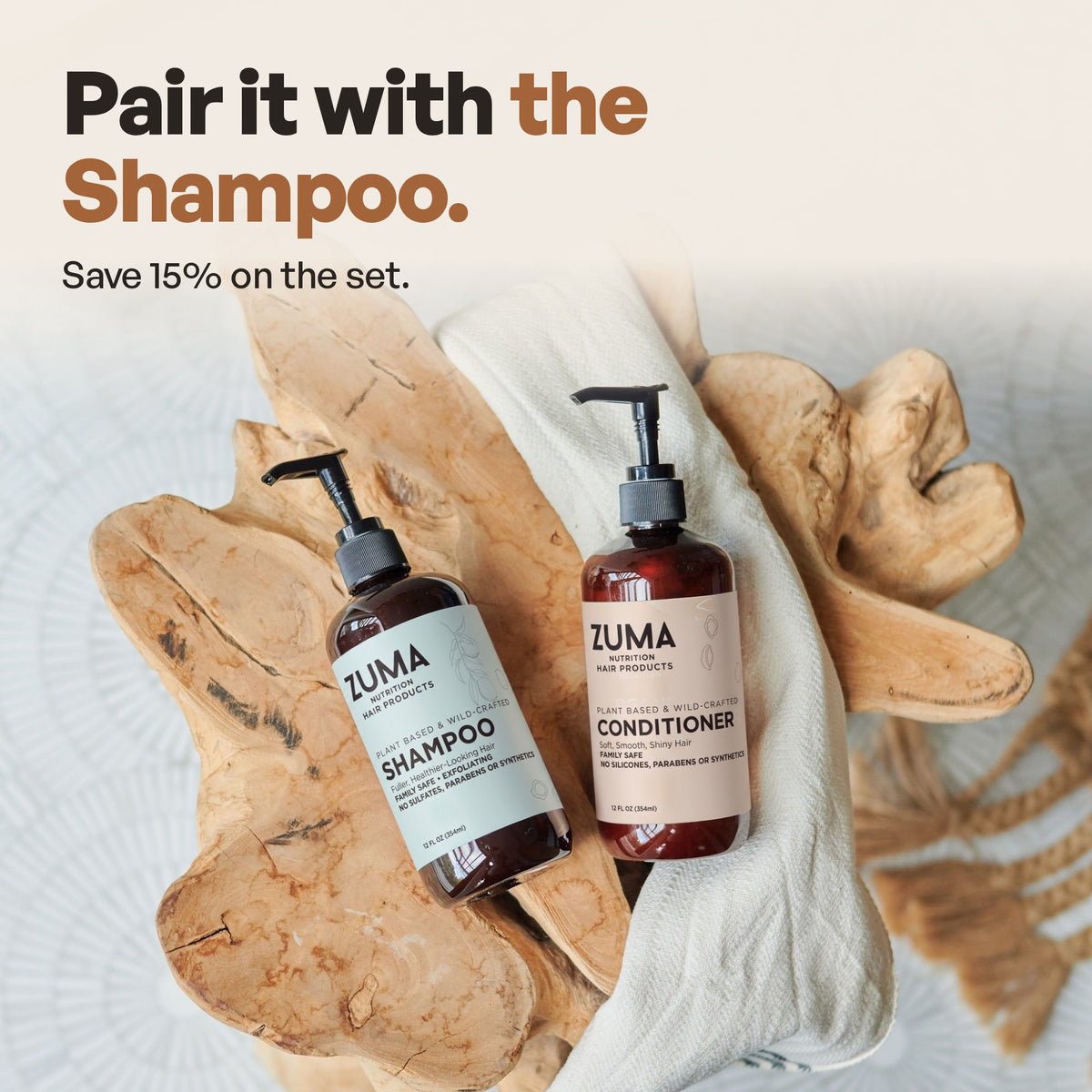 Pair the Conditioner with the Shampoo