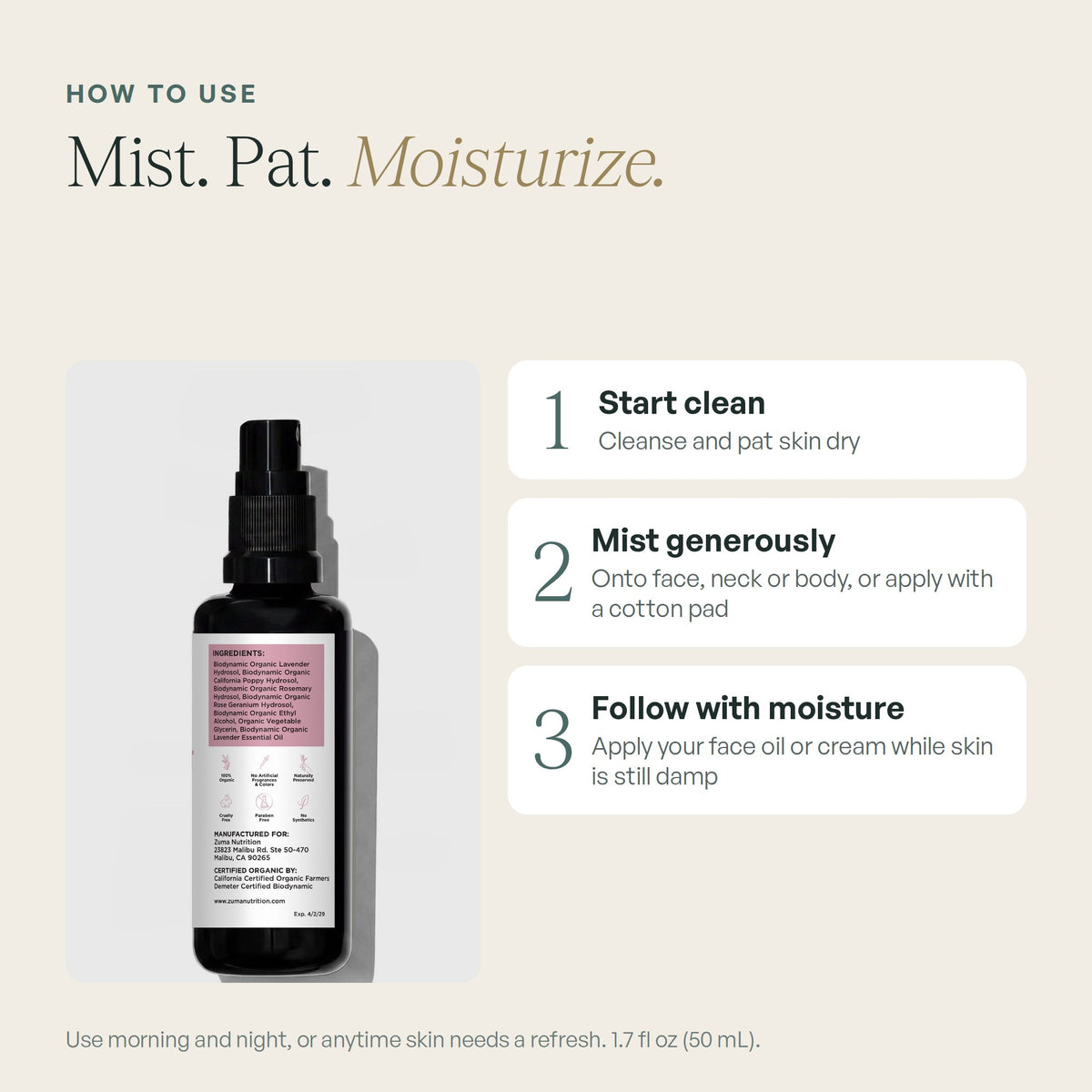 How to use: cleanse, mist generously, then follow with face oil or cream