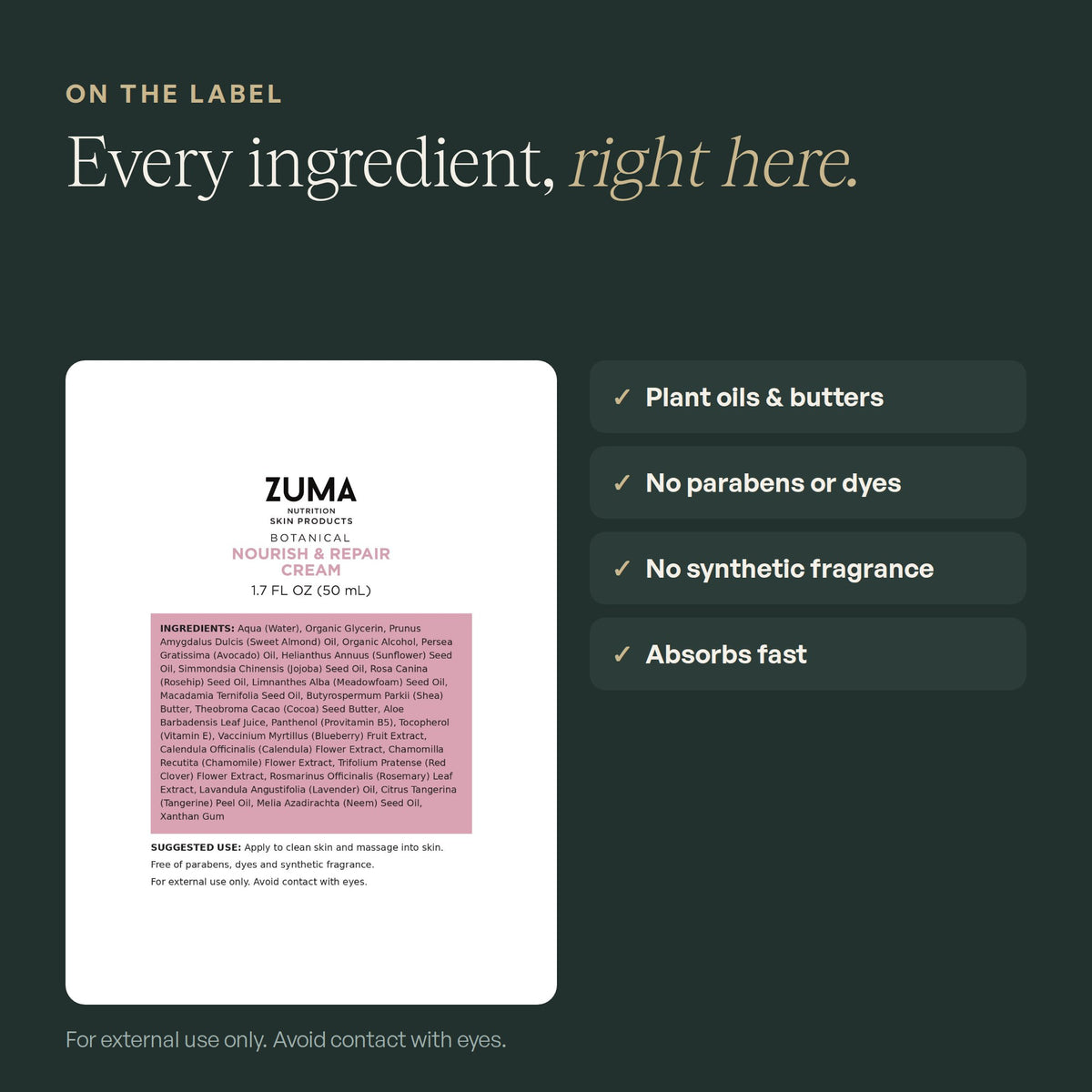 Zuma Nutrition Botanical Nourish & Repair Cream: label and ingredient list