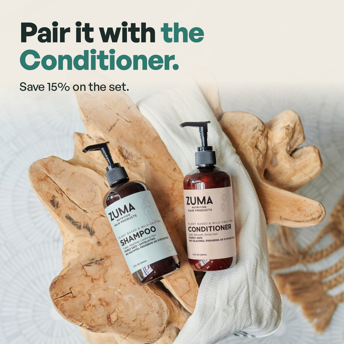 Pair the Shampoo with the Conditioner