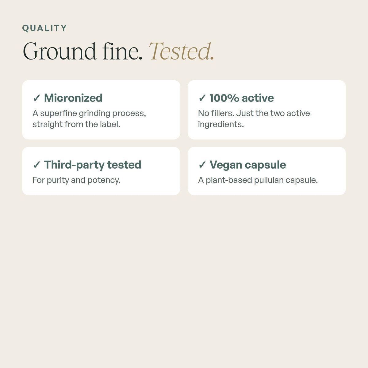 Micronized, no fillers, third-party tested, vegan capsule